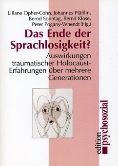 Das Ende der Sprachlosigkeit? (eBook, PDF) - Opher-Cohn, Liliane; Pfäfflin, Johannes; Sonntag, Bernd; Klose, Bernd; Pogany-Wnendt, Peter