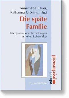 Die späte Familie (eBook, PDF) - Bauer, Annemarie; Gröning, Katharina