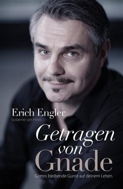 Getragen von Gnade (eBook, ePUB) - Engler, Erich; Hees, Susanne van