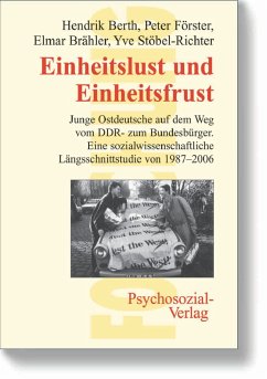 Einheitslust und Einheitsfrust (eBook, PDF) - Berth, Hendrik; Förster, Peter; Brähler, Elmar; Stöbel-Richter, Yve