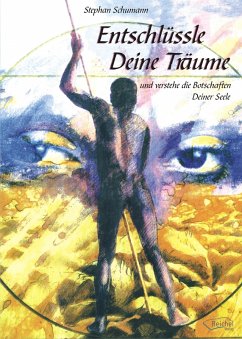 Entschlüssle Deine Träume (eBook, ePUB) - Schumann, Stephan