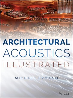 Architectural Acoustics Illustrated (eBook, PDF) - Ermann, Michael