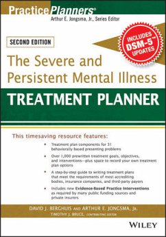 The Severe and Persistent Mental Illness Treatment Planner (eBook, PDF) - Berghuis, David J.; Jongsma, Arthur E.; Bruce, Timothy J.