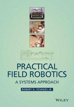 Practical Field Robotics (eBook, PDF) - Sturges, Robert H.