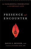 Presence and Encounter (eBook, ePUB) Presence and Encounter (eBook, ePUB)