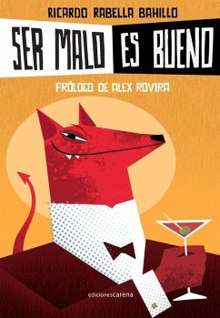 Ser malo es bueno (eBook, ePUB) Cover Ser malo es bueno (eBook, ePUB)