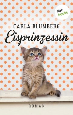 Eisprinzessin (eBook, ePUB) - Blumberg, Carla