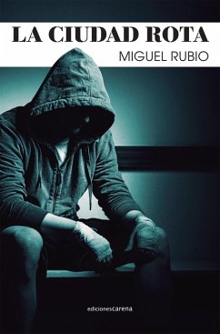 La ciudad rota (eBook, ePUB) - Rubio, Miguel
