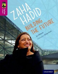 Oxford Reading Tree TreeTops inFact: Level 10: Zaha Hadid: Building the Future - Nelson, Jo