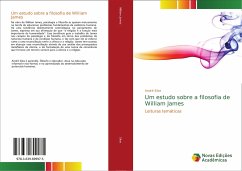 Um estudo sobre a filosofia de William James - Silva, André