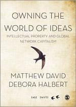 Owning the World of Ideas - David, Matthew;Halbert, Debora