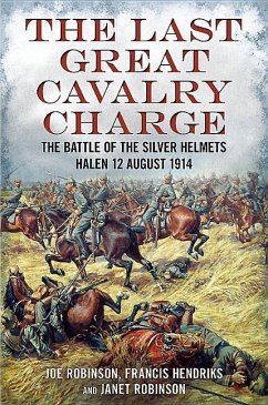 The Last Great Cavalry Charge - Robinson, Joe; Robinson, Janet; Hendriks, Francis
