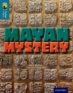 Oxford Reading Tree TreeTops inFact: Level 19: Mayan Mystery - Hunter, Nick