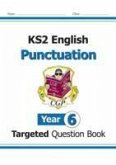 KS2 English Year 6 Punctuation Targeted Question Book (with Answers)