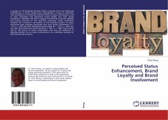 Perceived Status Enhancement, Brand Loyalty and Brand Involvement