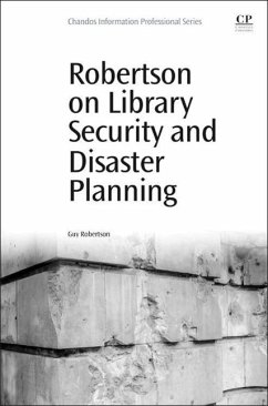 Robertson on Library Security and Disaster Planning - Robertson, Guy