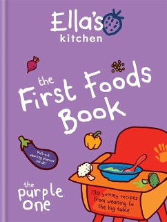 Ella's Kitchen: The First Foods Book - Ella's Kitchen
