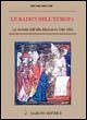 Le radici dell'Europa. Le società dell'alto Medioevo (568-888) Le radici dell'Europa. Le società dell'alto Medioevo (568-888)