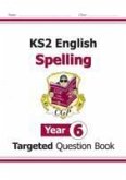 KS2 English Year 6 Spelling Targeted Question Book (with Answers)