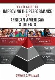 An RTI Guide to Improving the Performance of African American Students