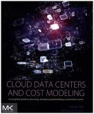 Cloud Data Centers and Cost Modeling Cloud Data Centers and Cost Modeling