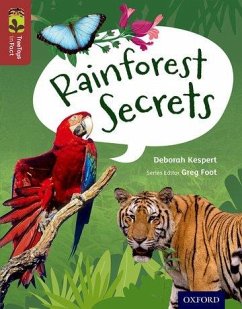 Oxford Reading Tree TreeTops inFact: Level 15: Rainforest Secrets - Kespert, Deborah