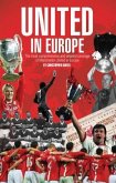 United in Europe: Manchester United's Complete European Record