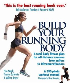 Build Your Running Body - Magill, Pete; Schwartz, Thomas; Breyer, Melissa
