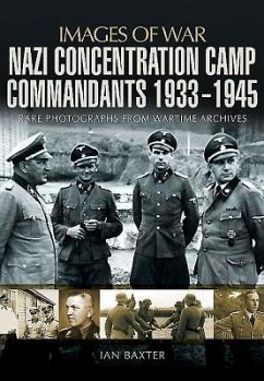 Nazi Concentration Camp Commandants 1933-1945 - Baxter, Ian