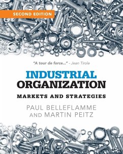 Industrial Organization - Belleflamme, Paul;Peitz, Martin