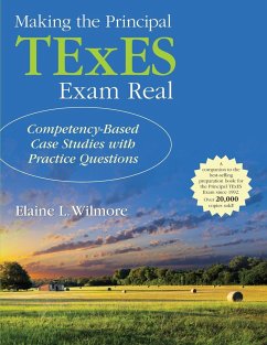 Making the Principal TExES Exam Real - Wilmore, Elaine L.