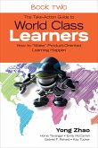 The Take-Action Guide to World Class Learners Book 2