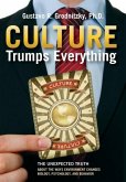 Culture Trumps Everything