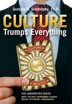 Culture Trumps Everything - Grodnitzky, Gustavo R.