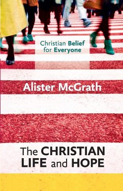 Christian Life and Hope - McGrath, Alister E