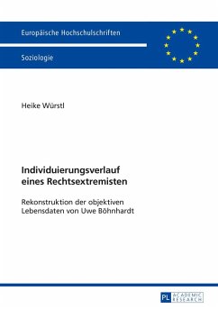 Individuierungsverlauf eines Rechtsextremisten - Würstl, Heike