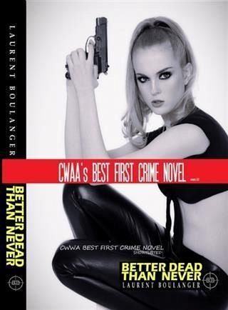 Better Dead Than Never (eBook, ePUB) Better Dead Than Never (eBook, ePUB)