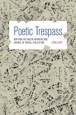 Poetic Trespass (eBook, ePUB) Poetic Trespass (eBook, ePUB)