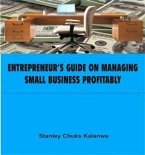 Entrepreneur's Guide on Managing Small Business Profitably (eBook, ePUB)
