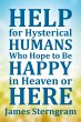 Help for Hysterical Humans Who Hope to... - Bild 1