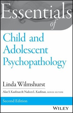 Essentials of Child and Adolescent Psychopathology (eBook, ePUB) - Wilmshurst, Linda; Kaufman, Alan S.; Kaufman, Nadeen L.