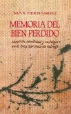 Memoria del bien perdido (eBook, ePUB) Memoria del bien perdido (eBook, ePUB)