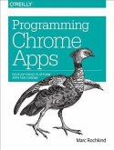 Programming Chrome Apps (eBook, PDF)