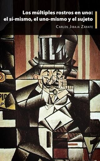 Los multiples rostros en uno: el si-mismo, el uno-mismo y el sujeto (eBook, ePUB)