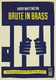 Brute In Brass (eBook, ePUB) Brute In Brass (eBook, ePUB)