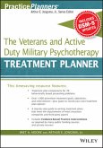 The Veterans and Active Duty Military Psychotherapy Treatment Planner, with DSM-5 Updates (eBook, ePUB)