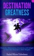 Destination Greatness (eBook, ePUB) - Bild 1