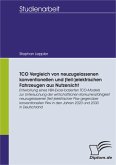 TCO Vergleich von neuzugelassenen konventionellen und (teil-)elektrischen Fahrzeugen aus Nutzersicht (eBook, PDF)