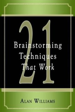 21 Brainstorming Techniques That Work (eBook, ePUB) Cover 21 Brainstorming Techniques That Work (eBook, ePUB)