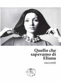 Quello che sapevamo di Eliana (eBook, ePUB)